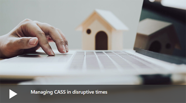 Managing CASS in disruptive times